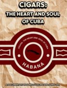 古巴雪茄影片：古巴的心脏与魂灵